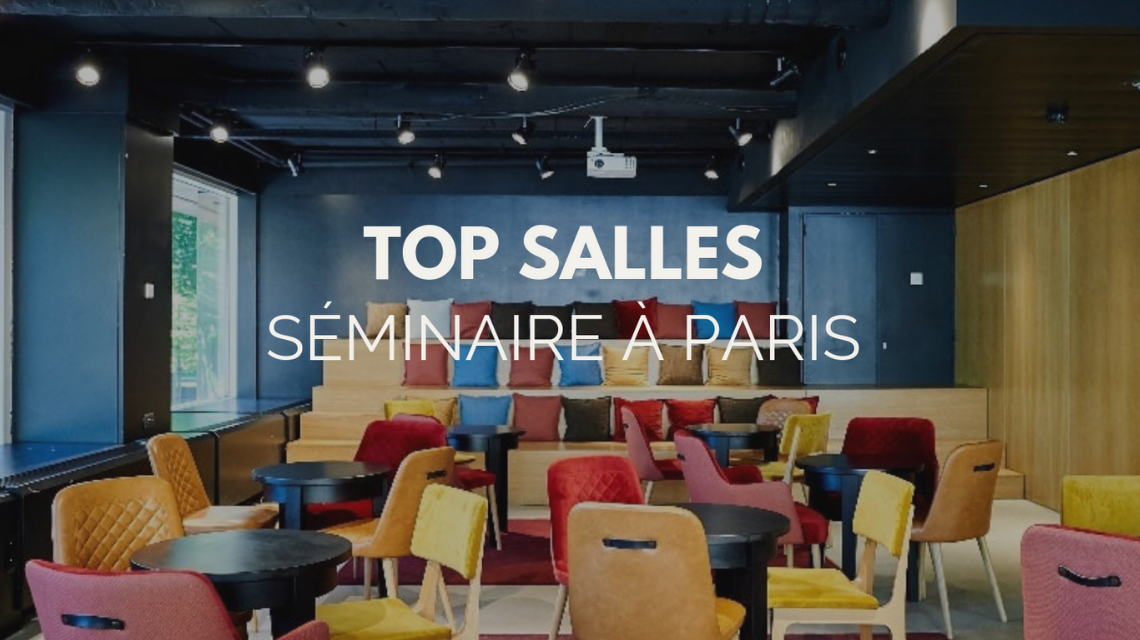 Top salles : séminaire à Paris