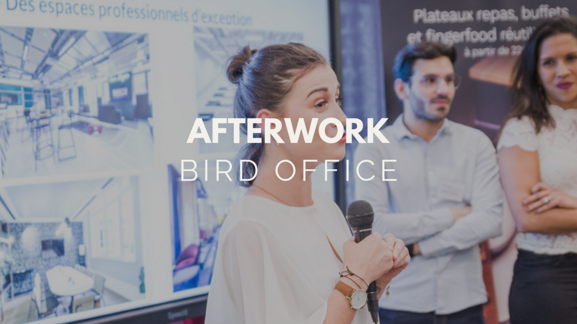 L’afterwork Bird Office: Le premier événement des professionnels de l’événementiel