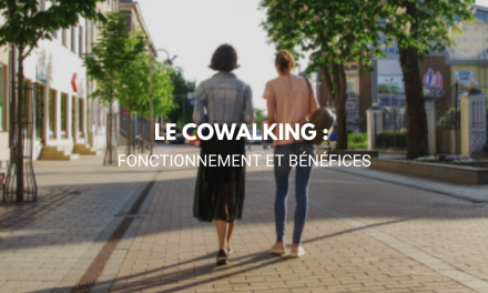 Le cowalking ou les réunions en marchant : fonctionnement & bénéfices !
