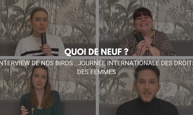 Interview de nos birds : Journée internationale des droits des femmes